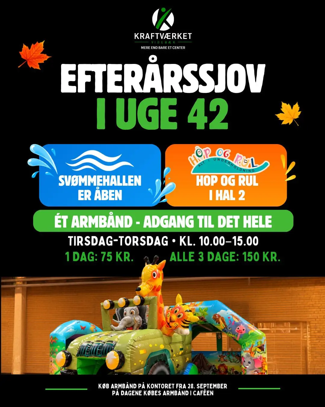 Plakat for Efterårssjov i uge 42 i Kraftværket Videbæk med hoppeborg og information om aktiviteter i svømmehal og hal 2
